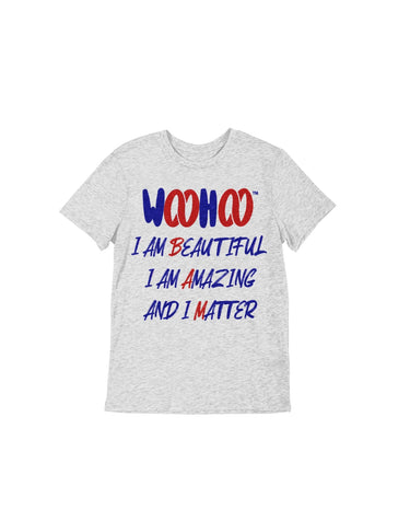 A heather gray unisex t-shirt designed by WooHoo Apparel. The t-shirt features the text 'woohoo, I am Beautiful, amazing and I matter, BAM ' in cool-looking fonts, with the double 'oo' in 'woohoo' represented by a red double infinity symbol